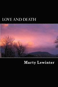 Love and Death: A Book of Poems