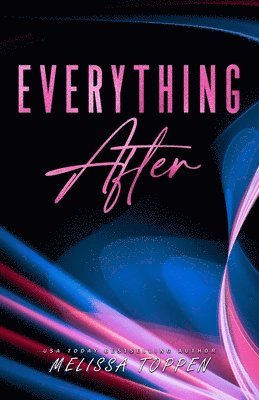Melissa Toppen - Everything After, Häftad. Tillgänglighet: Lägg i varukorg