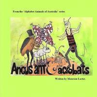 Angus Ant and the Acrobats: in the series 'Alphabet Animals of Australia', Häftad. Tillgänglighet: Lägg i varukorg