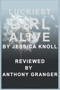 Luckiest Girl Alive by Jessica Knoll - Reviewed