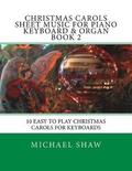 Christmas Carols Sheet Music For Piano Keyboard & Organ Book 2