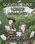 Scientific Paper Writing - A Survival Guide