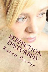 Karen Porter - Perfection Disturbed, Häftad. Tillgänglighet: Lägg i varukorg