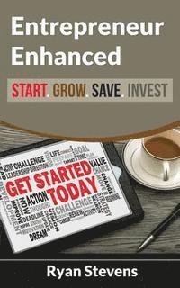 Ryan Stevens - Entrepreneur Enhanced - Start.Grow.Save.Invest, Häftad. Tillgänglighet: Lägg i varukorg