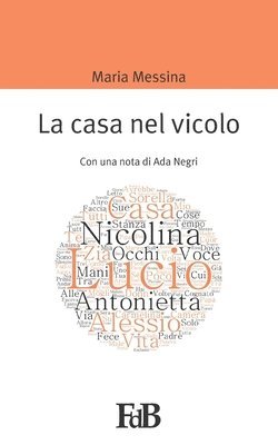 Ada Negri, Maria Messina - casa nel vicolo, Häftad. Tillgänglighet: Lägg i varukorg