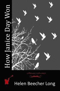 Helen Beecher Long - How Janice Day Won, Häftad. Tillgänglighet: Lägg i varukorg