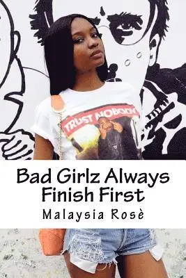 Summer Grant, Malaysia Rose - Bad Girls Always Finish First, Häftad. Tillgänglighet: Lägg i varukorg