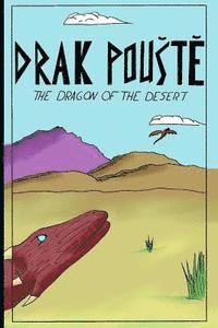 Austin T. Smith - Drak Pouste: The Dragon of the Desert, Häftad