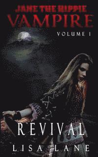 Lisa Lane - Jane the Hippie Vampire, Volume 1: Revival, Häftad