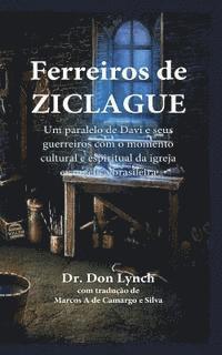 Don Lynch - Ferreiros de Ziclague: Um Paralelo de Davi e seus guerreiros com o momento cultural e espiritual da igreja brasileira, Häftad. Tillgänglighet: Lägg i varukorg