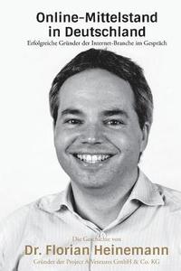 Dr. Florian Heinemann - Gründer der Project A Ventures GmbH & Co. KG: Die Gründergeschichte von Dr. Florian Heinemann im Interview mit Thomas Promny
