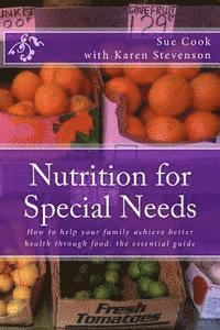 Karen Stevenson, Sue Cook - Nutrition for Special Needs: What shall I feed my child?, Häftad