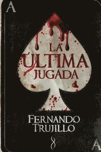 Nieves Garcia Bautista - La última jugada, Häftad. Tillgänglighet: Lägg i varukorg