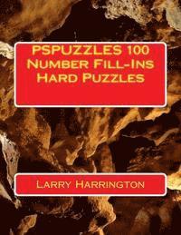 Larry Harrington - PSPUZZLES 100 Number Fill-Ins Hard Puzzles, Häftad