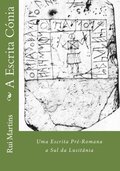 A Escrita Cnia: Uma Escrita Pr-Romana a Sul da Lusitnia