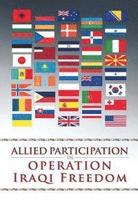 Stephen A. Carney - Allied Participation in Operation Iraqi Freedom, Häftad. Tillgänglighet: Lägg i varukorg