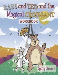 Sally Bennett - Rabs & Ted Magical Croissant Workbook, Häftad. Tillgänglighet: Lägg i varukorg