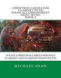 Christmas Carols For Clarinet With Piano Accompaniment Sheet Music Book 2