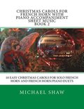 Christmas Carols For French Horn With Piano Accompaniment Sheet Music Book 2