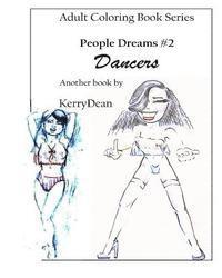 Kerry Dean - People Dreams, #2: An Adult Coloring Book, Häftad. Tillgänglighet: Lägg i varukorg