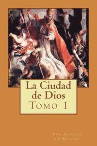 San Agustin De Hipona, Martin Hernandez B. - La Ciudad de Dios, Häftad