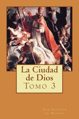 San Agustin De Hipona, Martin Hernandez B. - La Ciudad de Dios Tomo 3, Häftad