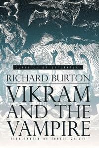 Richard Burton - Vikram and the Vampire: Classic Hindu Tales of Adventure, Magic, and Romance (Illustrated), Häftad. Tillgänglighet: Lägg i varukorg