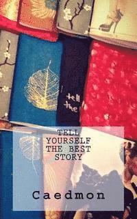 Caedmon - Tell Yourself the Best Story, Häftad. Tillgänglighet: Lägg i varukorg