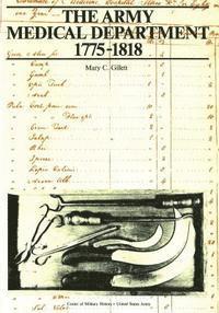Mary C. Gillett - The Army Medical Department: 1775-1818, Häftad. Tillgänglighet: Lägg i varukorg
