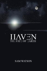 Sam Watson - Haven: The Fate of Earth, Häftad. Tillgänglighet: Lägg i varukorg