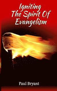 Paul Bryant - Igniting The Spirit Of Evangelism, Häftad. Tillgänglighet: Lägg i varukorg