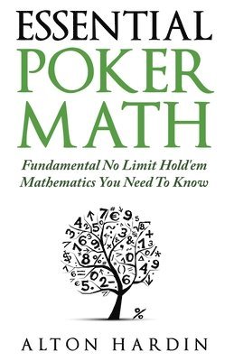 Alton Hardin - Essential Poker Math, Häftad