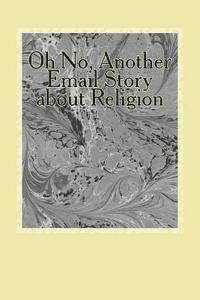 Lewis a. Armstrong, Armstrong - Oh No, Another Email Story about Religion, Häftad
