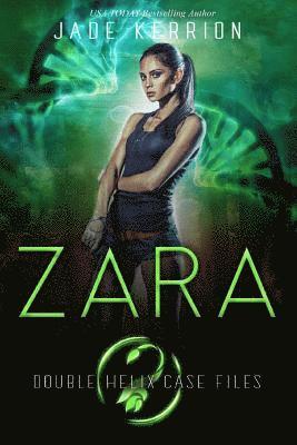 Jade Kerrion - Zara: A Double Helix Novel, Häftad. Tillgänglighet: Lägg i varukorg