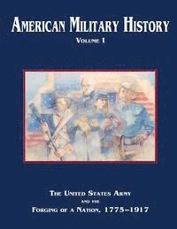 Richard W. Stewart - American Military History: Volume I, Häftad