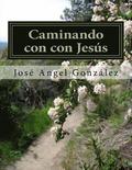 Caminando con con Jes�s: De La Mano de Jes�s versi�n del Instructor