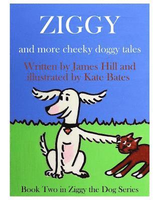James Hill - Ziggy - More Cheeky Doggy Tales, Häftad