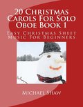 20 Christmas Carols For Solo Oboe Book 1