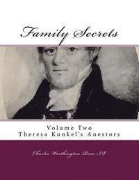 Charles W. Ross - Family Secrets: Theresa Kunkel's Anestors, Häftad. Tillgänglighet: Lägg i varukorg