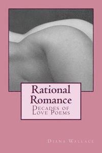 Diana Wallace - Rational Romance: Decades of Love Poems, Häftad. Tillgänglighet: Lägg i varukorg