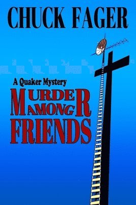 Chuck Fager - Murder Among Friends: A Mystery, Häftad. Tillgänglighet: Lägg i varukorg