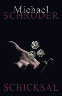 Michael Schroder - Schicksal, Häftad. Tillgänglighet: Lägg i varukorg