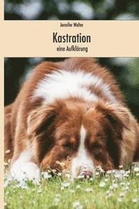Jennifer Walter - Kastration - eine Aufklärung, Häftad