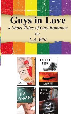 L. a. Witt - Guys In Love: 4 Short Tales of Gay Romance, Häftad. Tillgänglighet: Lägg i varukorg