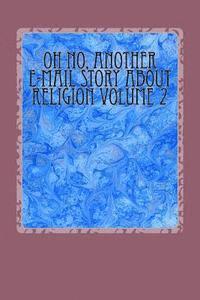 Lewis a. Armstrong, Armstrong - Oh No, Another E-mail Story about Religion Volume 1, Häftad