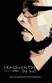 Carla Paola Reyes - Fragmentos de mí: Poemas Libres, Häftad. Tillgänglighet: Lägg i varukorg