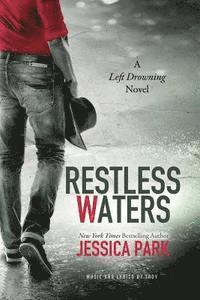 Restless Waters: A Left Drowning Novel