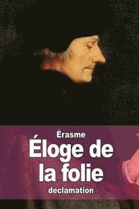 Érasme - Éloge de la folie, Häftad. Tillgänglighet: Lägg i varukorg