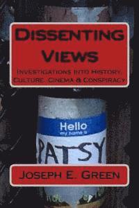 Joseph E. Green - Dissenting Views (2nd Edition): Investigations into History, Culture, Cinema & Conspiracy, Häftad. Tillgänglighet: Lägg i varukorg