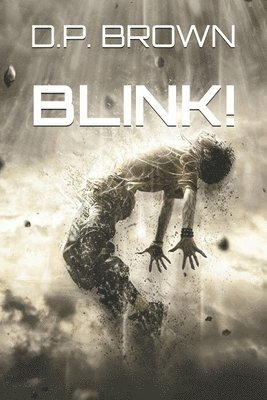 D. P. Brown - Blink!, Häftad. Tillgänglighet: Lägg i varukorg